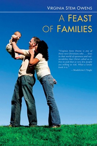 Kniha Feast of Families Virginia Stem Owens