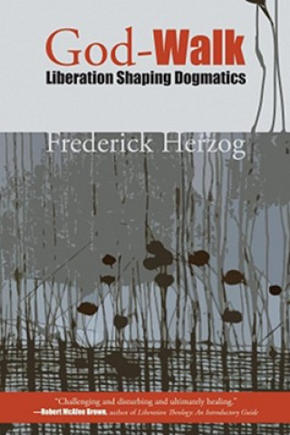 Kniha God-Walk Frederick Herzog