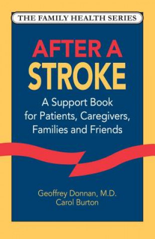 Kniha After a Stroke: A Support Book for Patients, Caregivers, Families and Friends Geoffrey A. Donnan