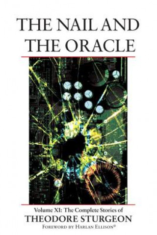 Kniha The Nail and the Oracle Theodore Sturgeon