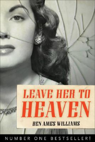 Книга Leave Her to Heaven Ben Ames Williams