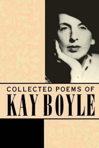 Könyv Collected Poems: Volume 1 Kay Boyle