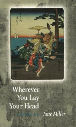 Buch Wherever You Lay Your Head Jane Miller