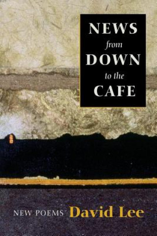 Carte News from Down to the Cafe David Lee