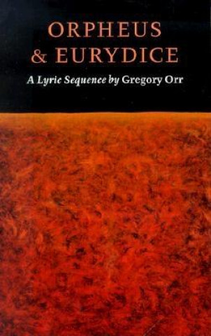 Книга Orpheus & Eurydice Gregory Orr