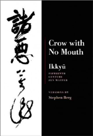Kniha Ikkyu: Crow With No Mouth Lucien Stryk