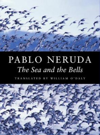 Carte Sea and the Bells Pablo Neruda