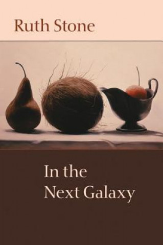 Книга In the Next Galaxy Ruth Stone