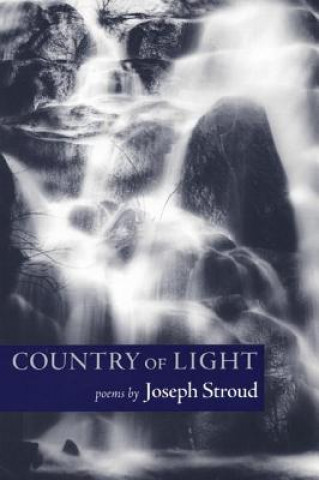 Book Country of Light Joseph Stroud