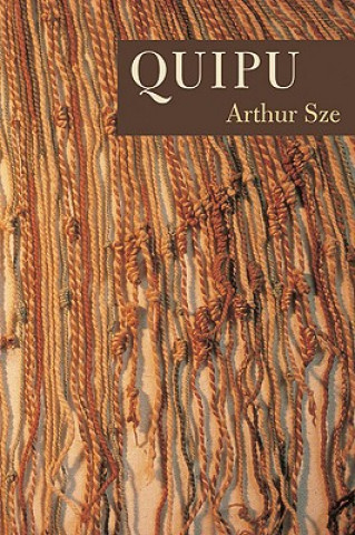 Kniha Quipu Arthur Sze