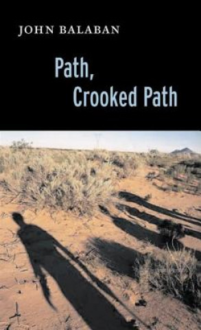 Carte Path, Crooked Path John Balaban