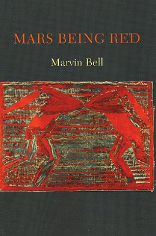 Книга Mars Being Red Marvin Bell