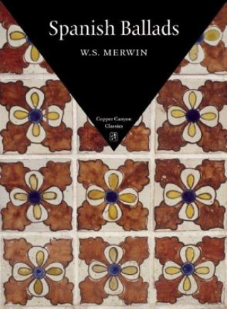 Knjiga Spanish Ballads W. S. Merwin