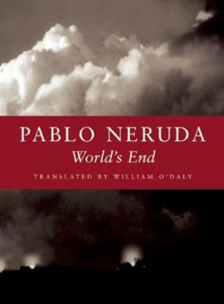 Kniha World's End Pablo Neruda