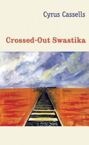 Könyv Crossed-Out Swastika Cyrus Cassells