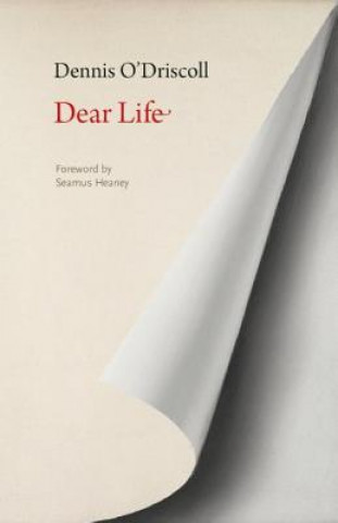 Kniha Dear Life Dennis O'Driscoll