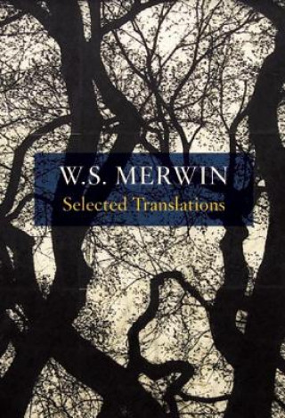 Libro Selected Translations W. S. Merwin