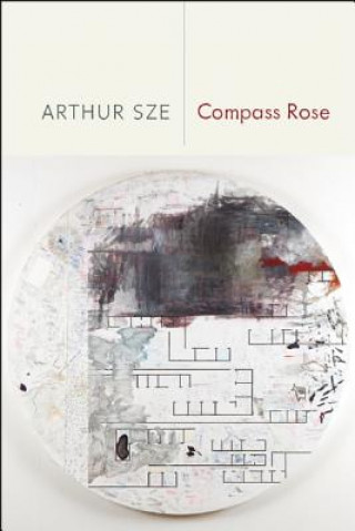 Book Compass Rose Arthur Sze