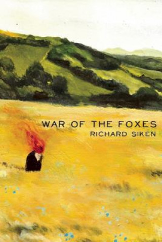 Könyv War of the Foxes Richard Siken