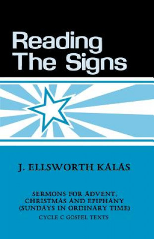 Carte Reading the Signs J. Ellsworth Kalas