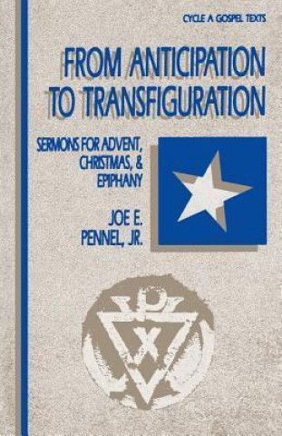 Kniha From Anticipation to Transfiguration Joe E. Pennel