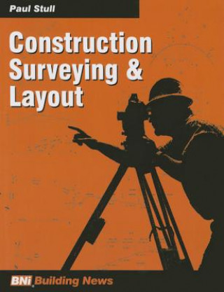 Kniha Construction Surveying & Layout Paul Stull
