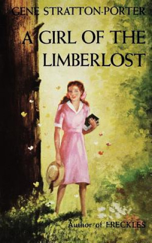 Carte Girl of the Limberlost Gene Stratton-Porter