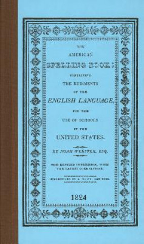 Carte American Spelling Book Noah Webster