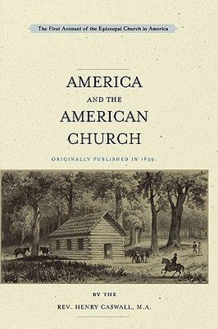 Carte America and the American Church Henry Caswall