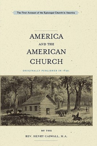 Knjiga America and the American Church Henry Caswall