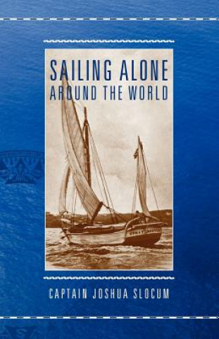 Książka Sailing Alone Around the World Joshua Slocum