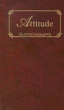 Attitude: Quote/Unquote
