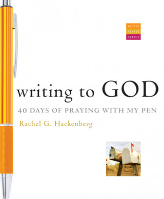 Kniha Writing to God Rachel G. Hackenberg