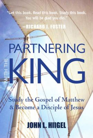 Livre Partnering with the King John L. Hiigel