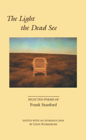 Book Light the Dead See Frank Stanford