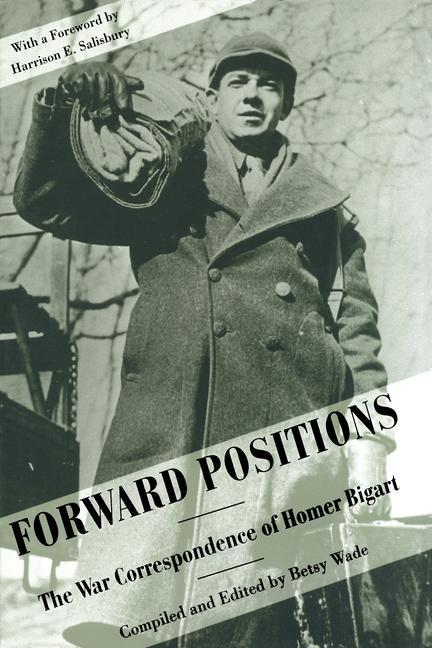 Kniha Forward Positions: The War Correspondence of Homer Bigart (C) Homer Bigart