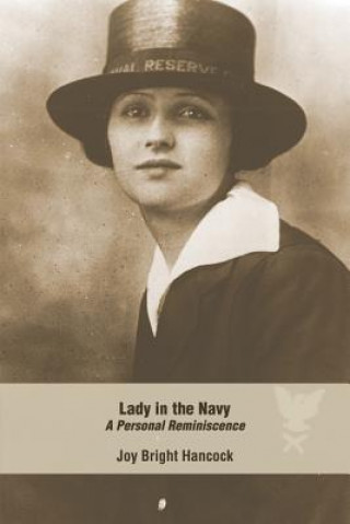 Knjiga Lady in the Navy: A Personal Reminiscence Joy Bright Hancock