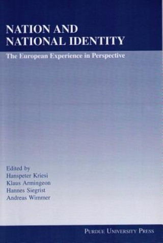 Książka Nation and National Identity: The European Experience in Perspective Hanspeter Kriesi