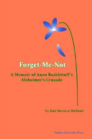 Kniha Forget-Me-Not Gail Bernice Holland