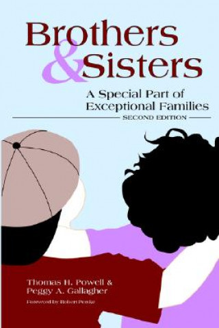 Carte Brothers and Sisters: A Special Part of Exceptional Families Thomas H. Powell