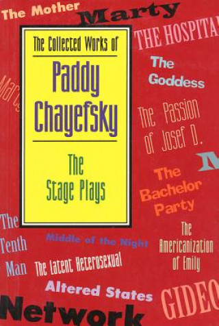 Kniha Collected Works of Paddy Chayefsky Paddy Chayefsky
