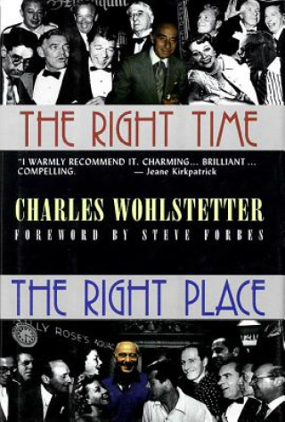 Kniha Right Time, The Right Place Charles Wohlstetter