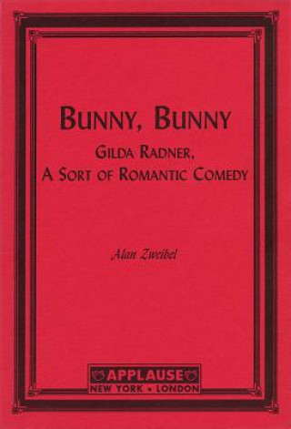 Könyv Bunny, Bunny Alan Zweibel