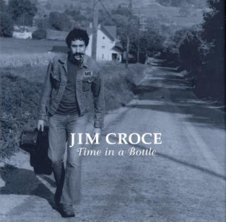 Carte Jim Croce - Time in a Bottle Ingrid Croce