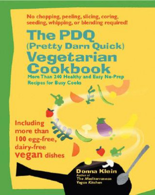 Könyv Pdq (Pretty Darn Quick) Vegetarian Cookbook Donna Klein