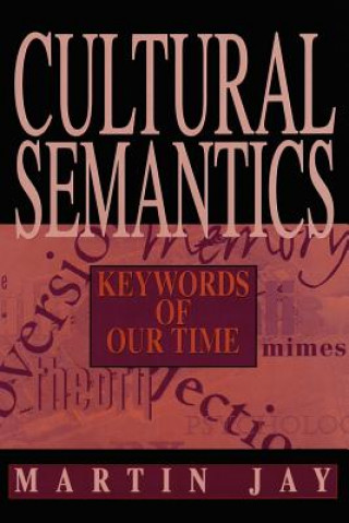 Carte Cultural Semantics -Cp Martin Jay