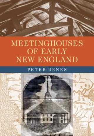 Книга Meetinghouses of Early New England Peter Benes