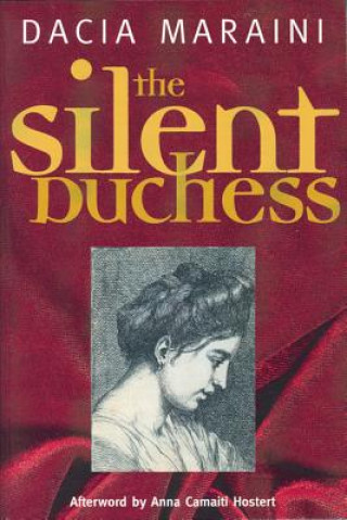 Kniha The Silent Duchess Dacia Maraini