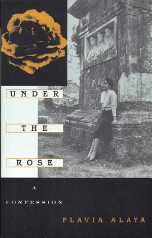 Kniha Under the Rose Flavia Alaya