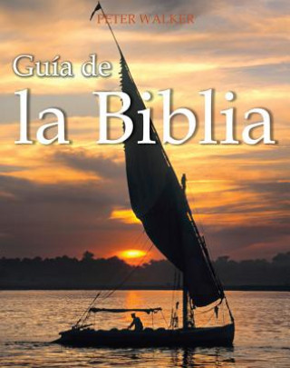 Kniha Guia de la Biblia Peter Walker